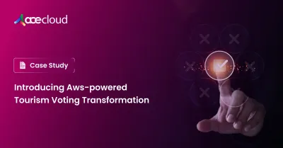 Introducing the AWS-powered Seamless and Secure Transformation of Tourism Voting